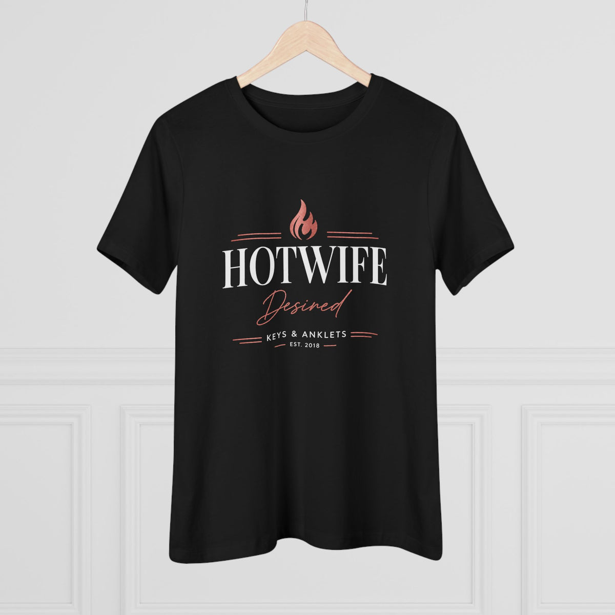 Women’s Desired Hotwife T-Shirt – Hotwife Lifestyle Tee