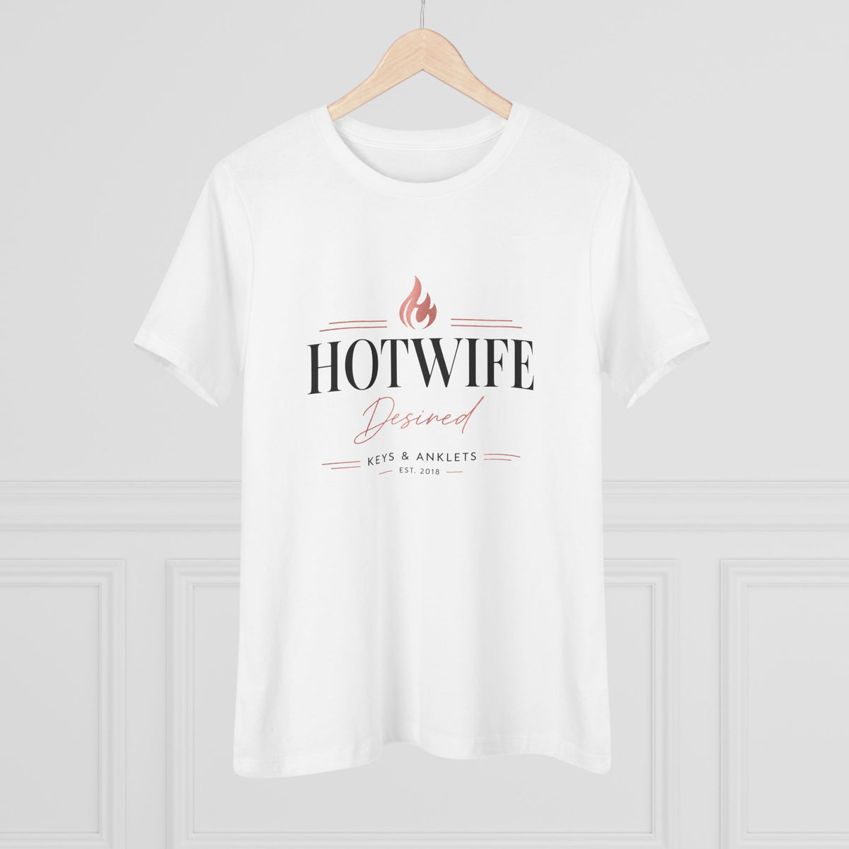Women’s Desired Hotwife T-Shirt – Hotwife Lifestyle Tee