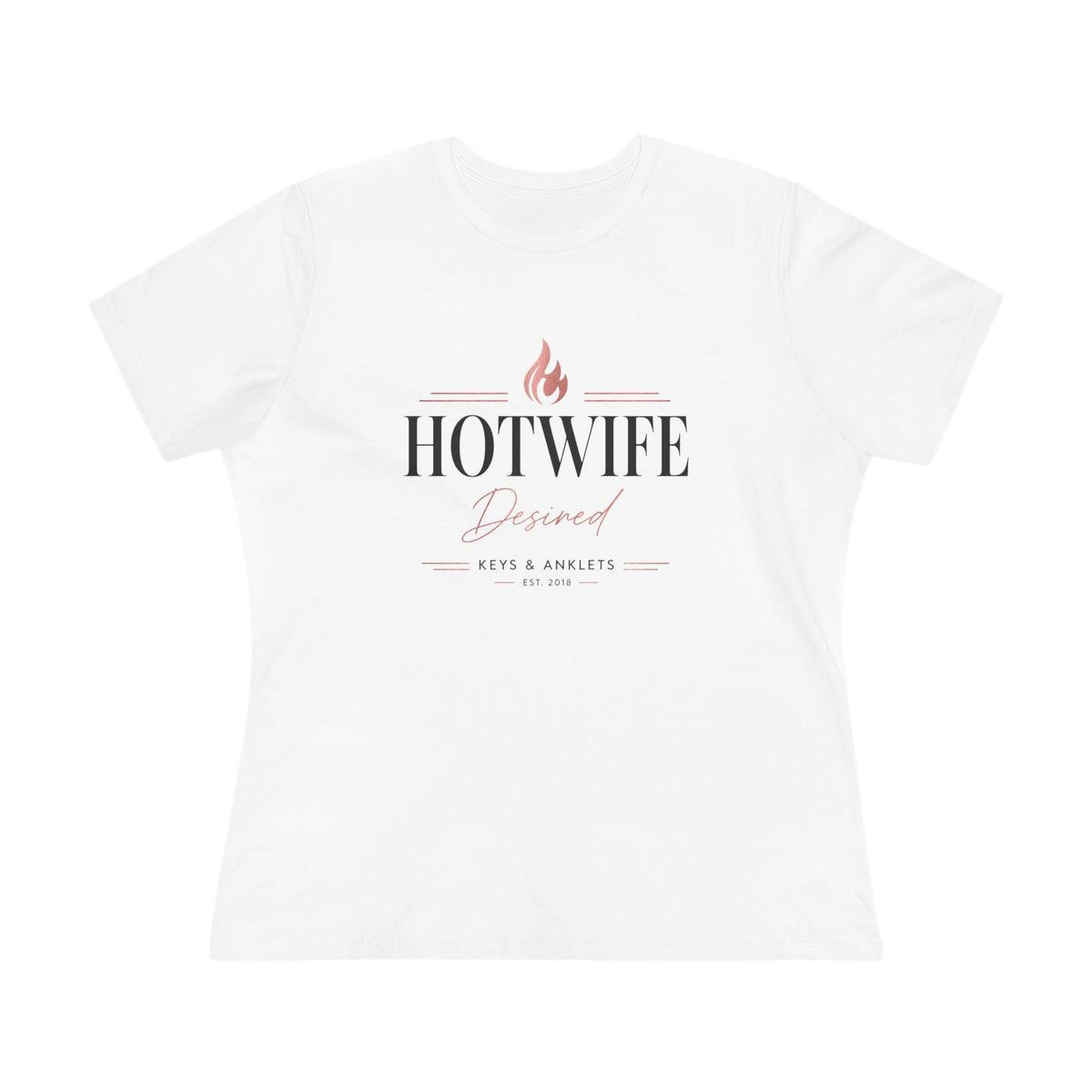 Women’s Desired Hotwife T-Shirt – Hotwife Lifestyle Tee