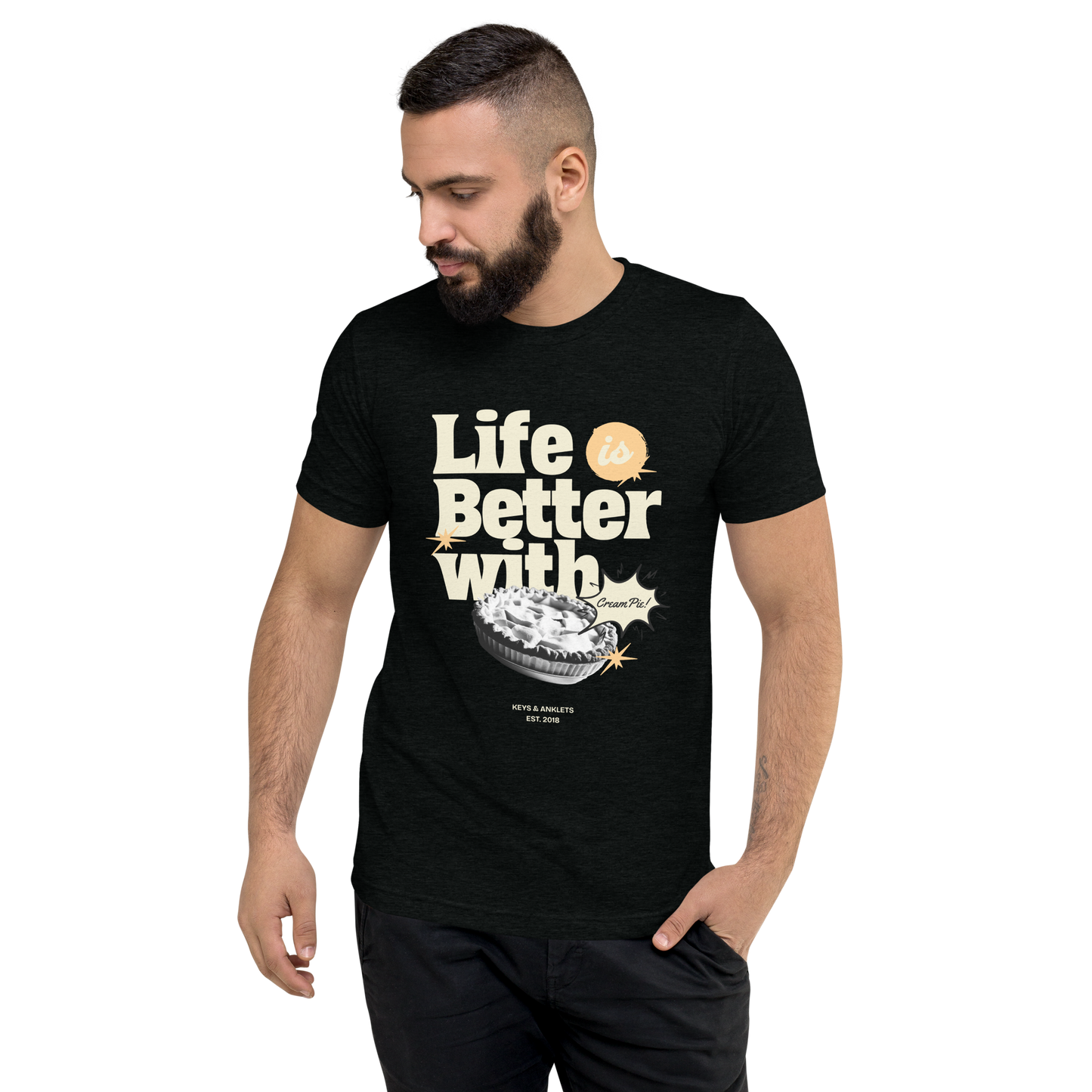 Life is Better with Cream Pie - T-Shirt